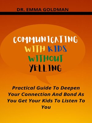 cover image of Communicating With Kids Without Yelling